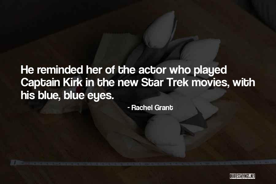 Captain Kirk Star Trek Quotes By Rachel Grant Captain Kirk Star Trek Quotes By Rachel Grant