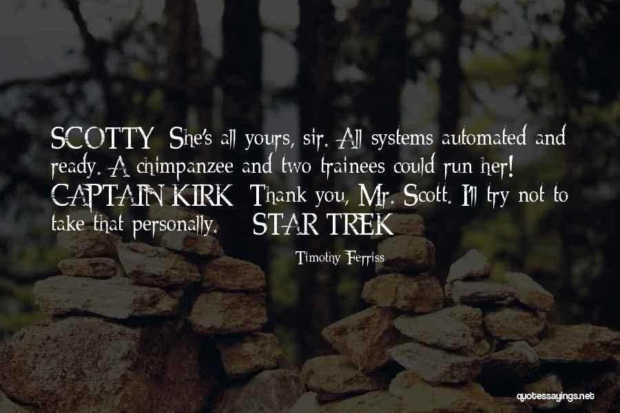 Captain Kirk Star Trek Quotes By Timothy Ferriss Captain Kirk Star Trek Quotes By Timothy Ferriss