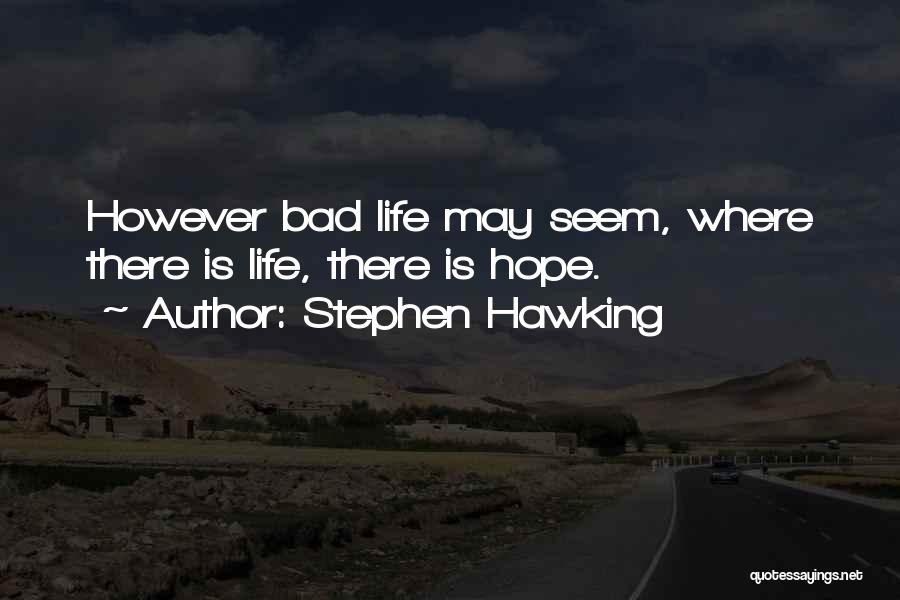 Captain Monterey Jack Quotes By Stephen Hawking