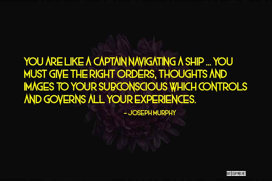 Captain Murphy Quotes By Joseph Murphy