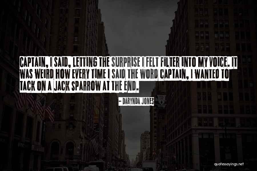Captain My Captain Quotes By Darynda Jones Captain My Captain Quotes By Darynda Jones