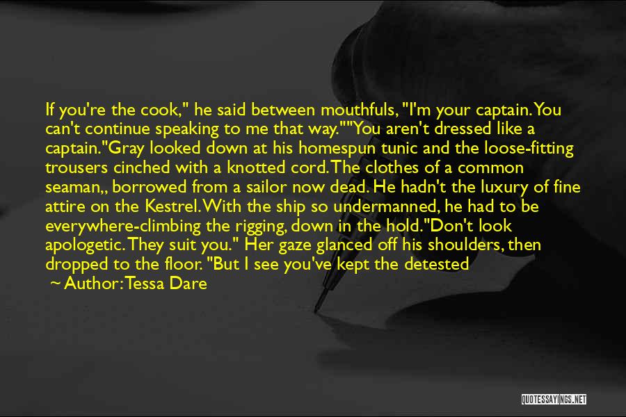 Captain Of The Ship Quotes By Tessa Dare