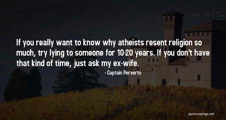 Captain Perverto Quotes 777649 Captain Perverto Quotes 777649