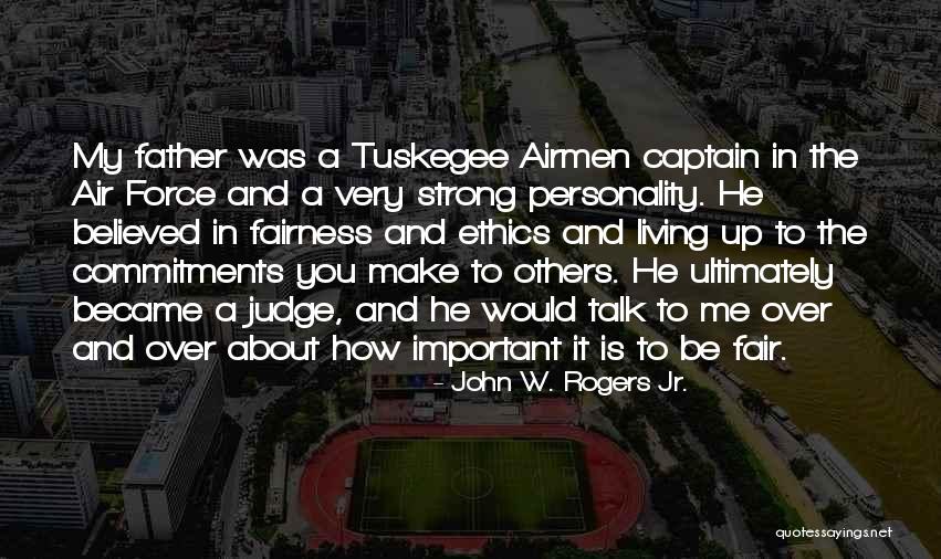 Captain Rogers Quotes By John W. Rogers Jr. Captain Rogers Quotes By John W. Rogers Jr.