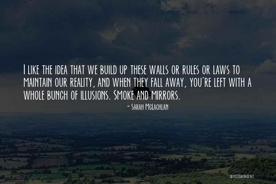 Captain Ron Guerilla Quotes By Sarah McLachlan Captain Ron Guerilla Quotes By Sarah McLachlan