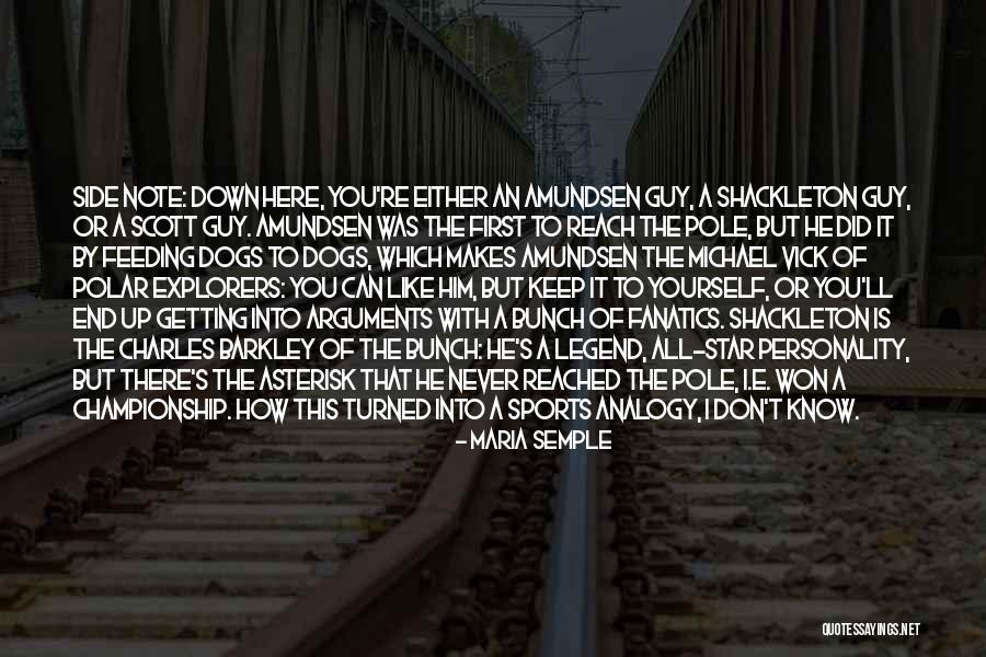 Captain Scott Quotes By Maria Semple Captain Scott Quotes By Maria Semple