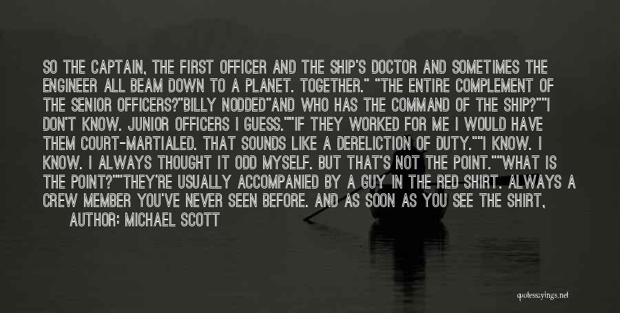 Captain Scott Quotes By Michael Scott