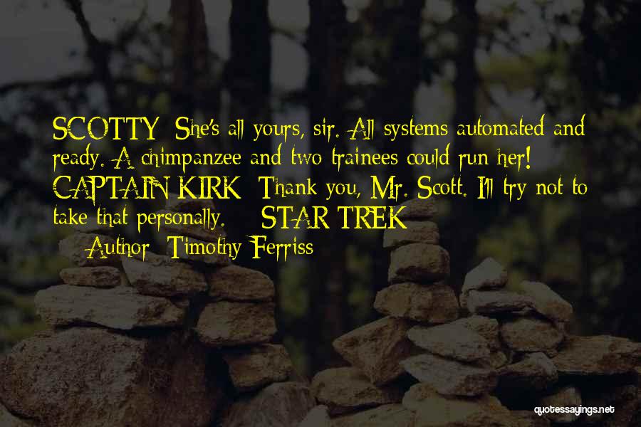 Captain Scott Quotes By Timothy Ferriss