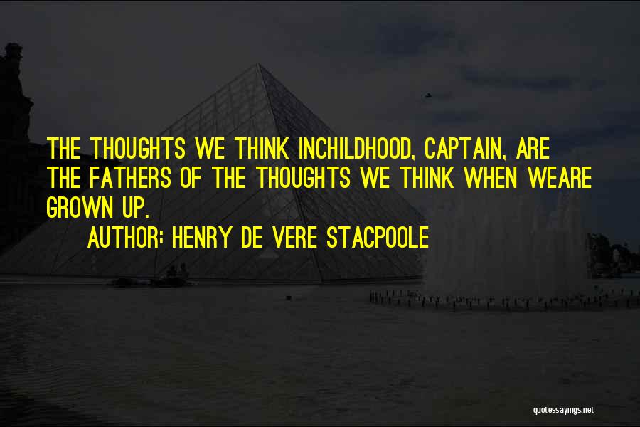 Captain Vere Quotes By Henry De Vere Stacpoole