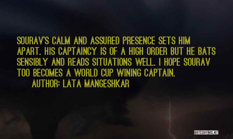 Captaincy Quotes By Lata Mangeshkar