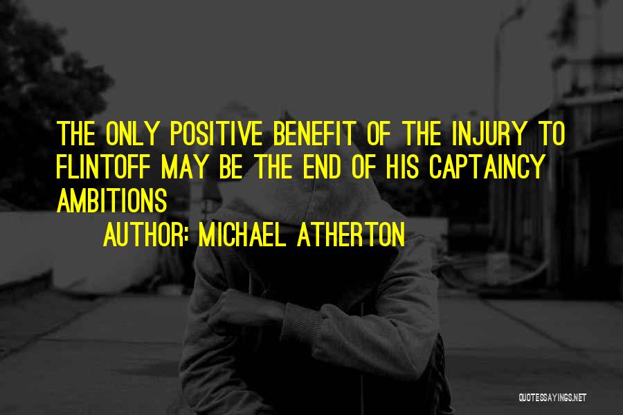 Captaincy Quotes By Michael Atherton