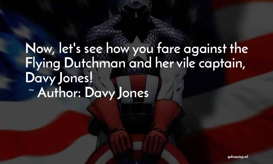 Captains Quotes By Davy Jones