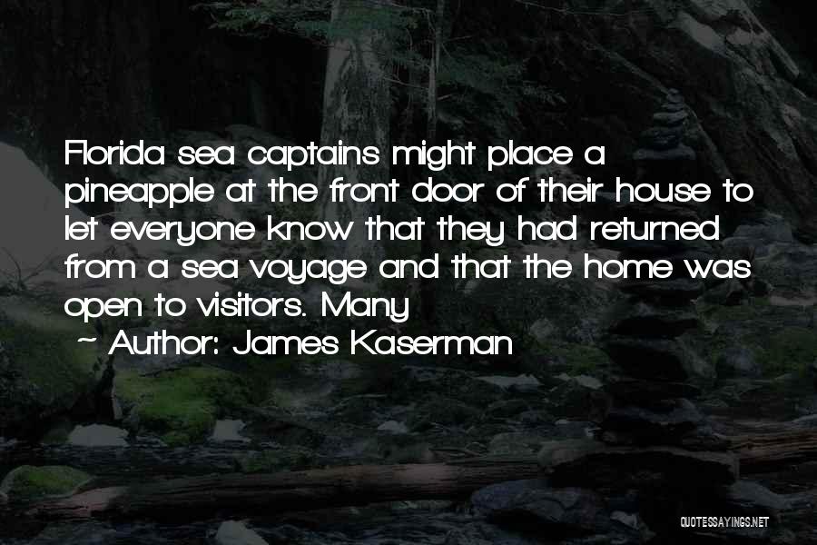 Captains Quotes By James Kaserman