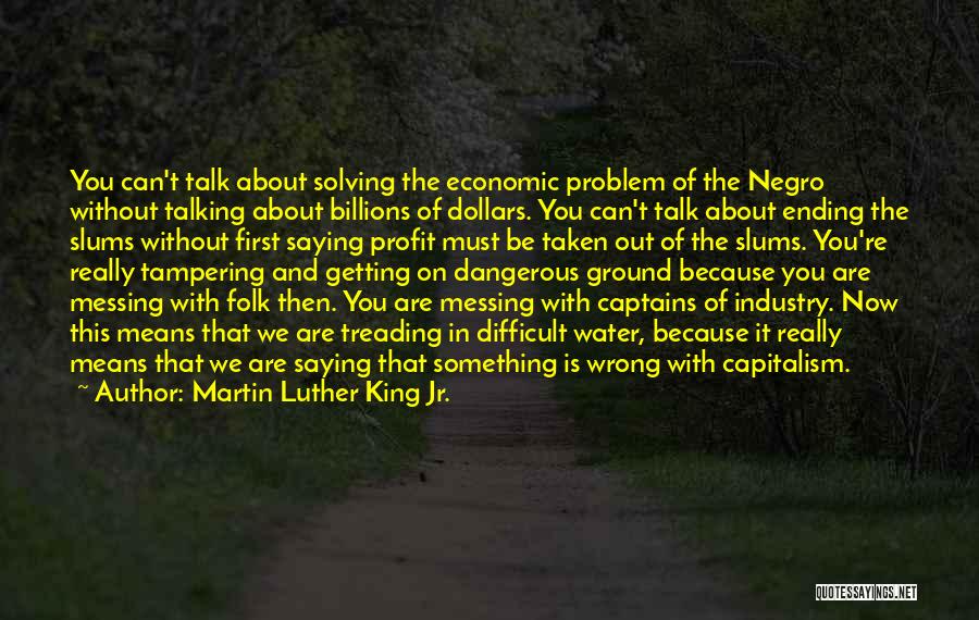 Captains Quotes By Martin Luther King Jr.