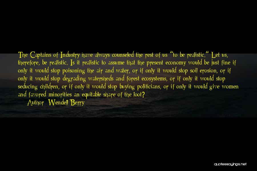 Captains Quotes By Wendell Berry