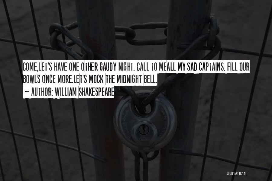 Captains Quotes By William Shakespeare