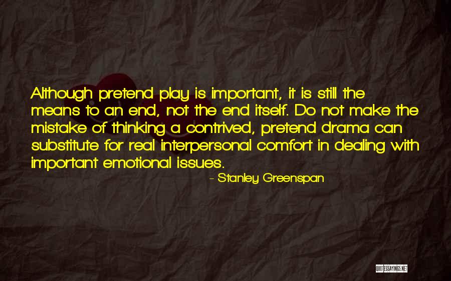Captateur Quotes By Stanley Greenspan Captateur Quotes By Stanley Greenspan