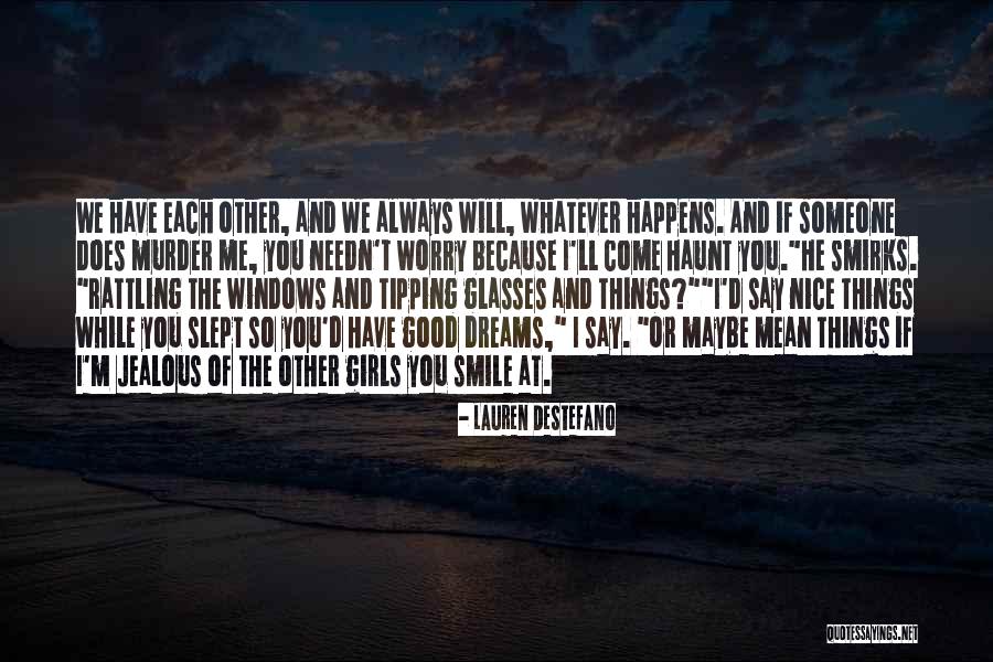 Captation Enregistrement Quotes By Lauren DeStefano Captation Enregistrement Quotes By Lauren DeStefano