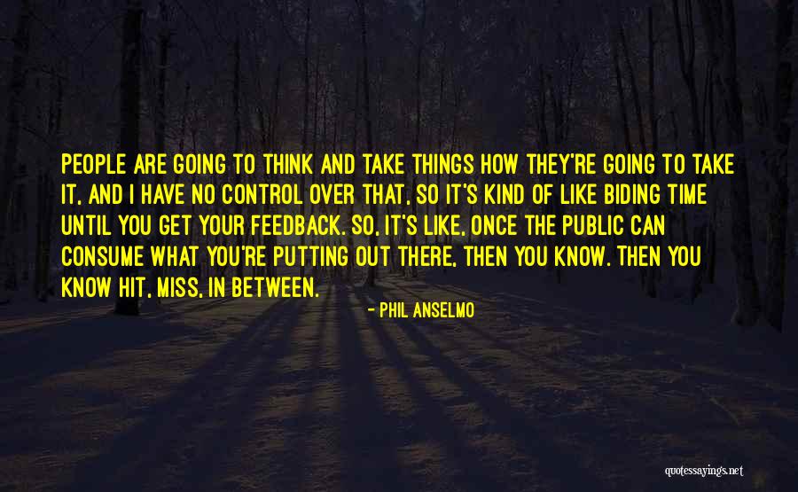 Capteur Quotes By Phil Anselmo Capteur Quotes By Phil Anselmo