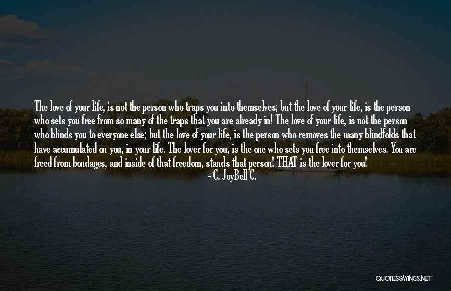 Caption Atau Quotes By C. JoyBell C. Caption Atau Quotes By C. JoyBell C.