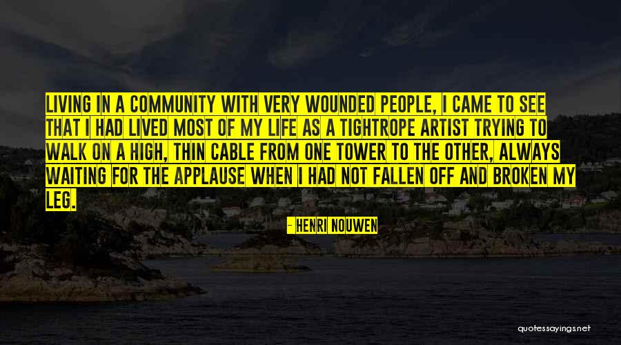 Captions For Corrosion Quotes By Henri Nouwen Captions For Corrosion Quotes By Henri Nouwen