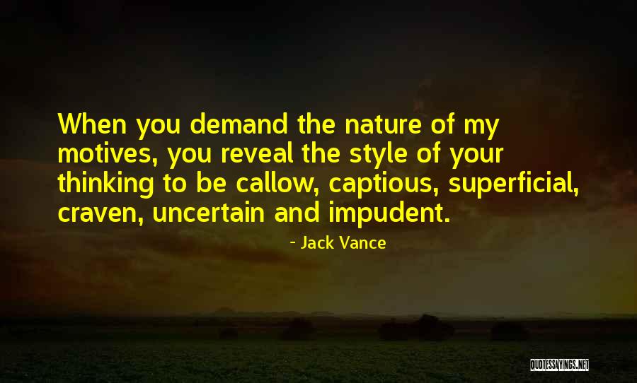 Captious Quotes By Jack Vance Captious Quotes By Jack Vance