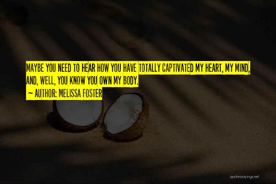 Captivated By You Quotes By Melissa Foster
