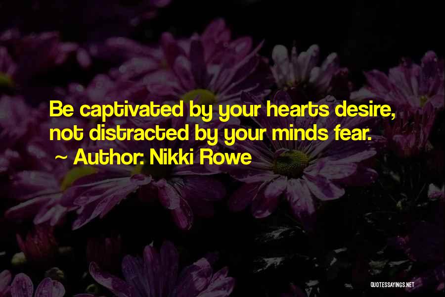 Captivated By You Quotes By Nikki Rowe