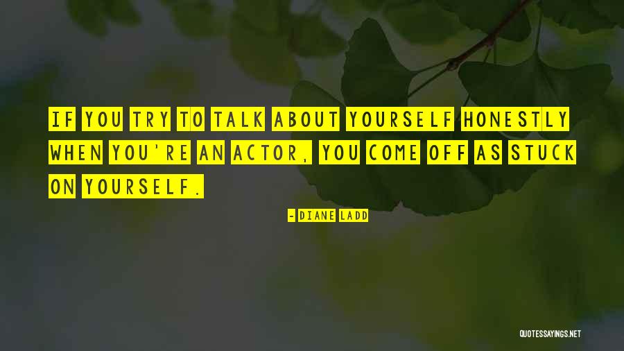 Captivates Def Quotes By Diane Ladd Captivates Def Quotes By Diane Ladd
