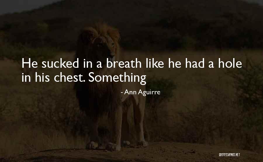 Captivates Quotes By Ann Aguirre Captivates Quotes By Ann Aguirre