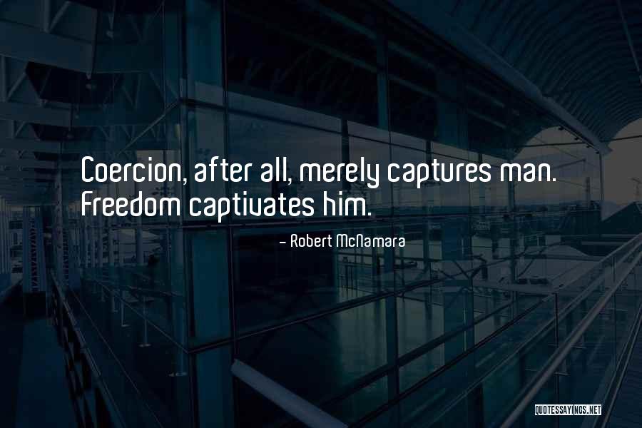 Captivates Quotes By Robert McNamara Captivates Quotes By Robert McNamara