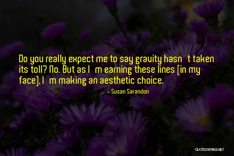 Captivating Eldredge Quotes By Susan Sarandon Captivating Eldredge Quotes By Susan Sarandon