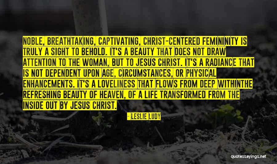 Captivating Life Quotes By Leslie Ludy Captivating Life Quotes By Leslie Ludy