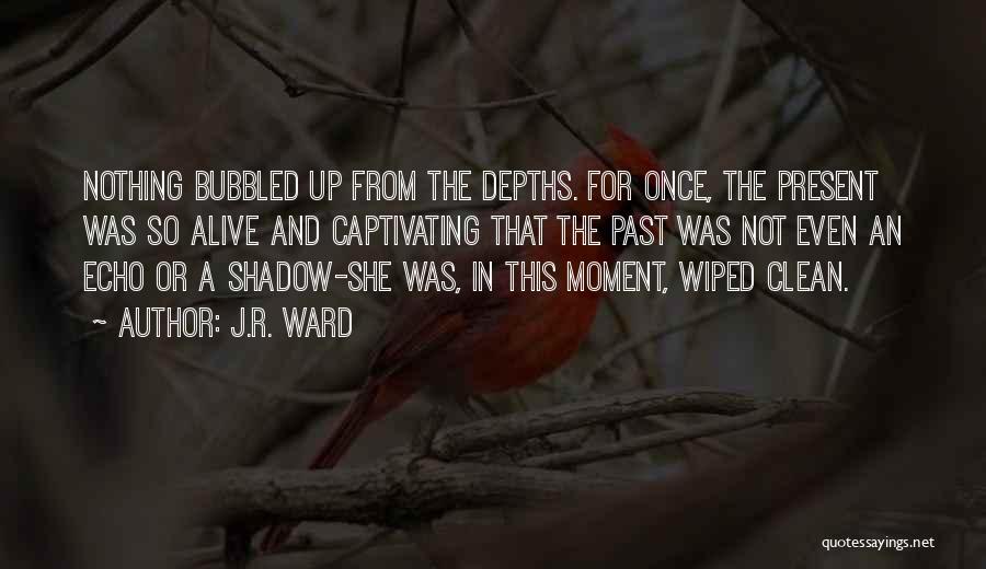 Captivating Quotes By J.R. Ward