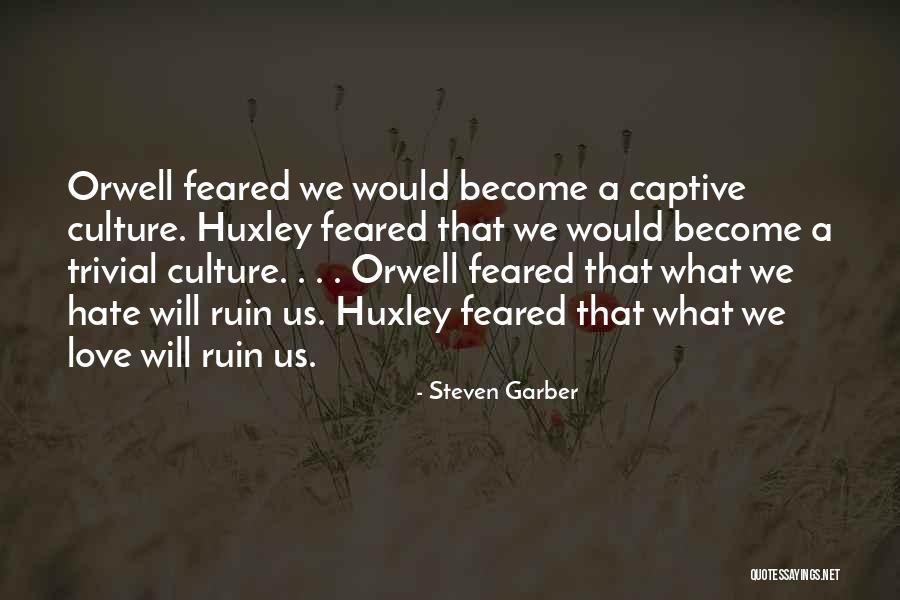 Captive Love Quotes By Steven Garber Captive Love Quotes By Steven Garber