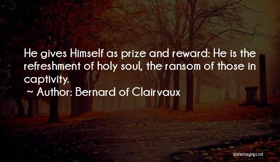 Captivity Quotes By Bernard Of Clairvaux