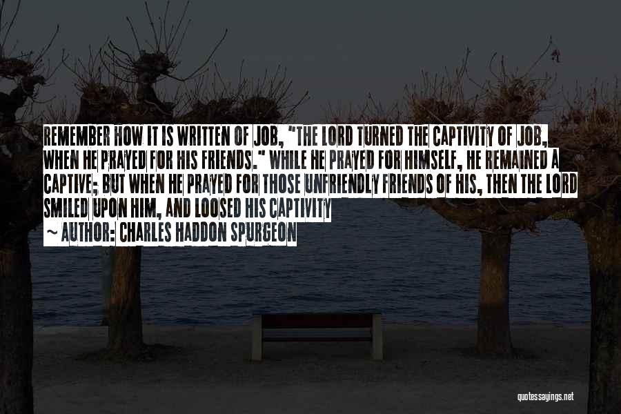 Captivity Quotes By Charles Haddon Spurgeon