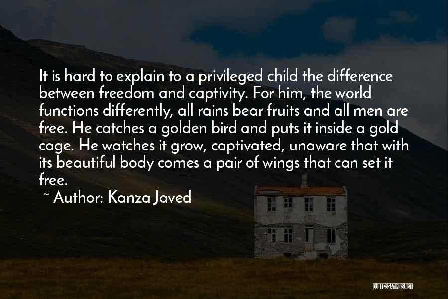 Captivity Quotes By Kanza Javed