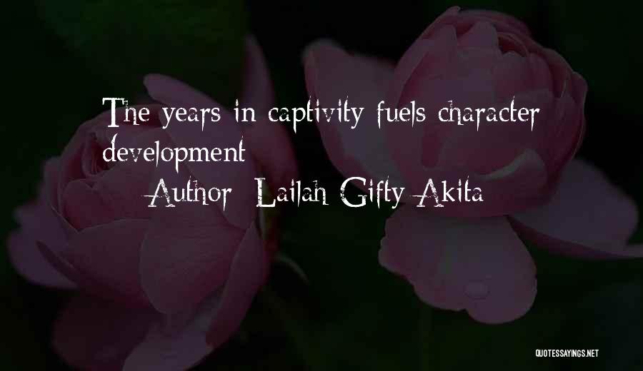 Captivity Quotes By Lailah Gifty Akita