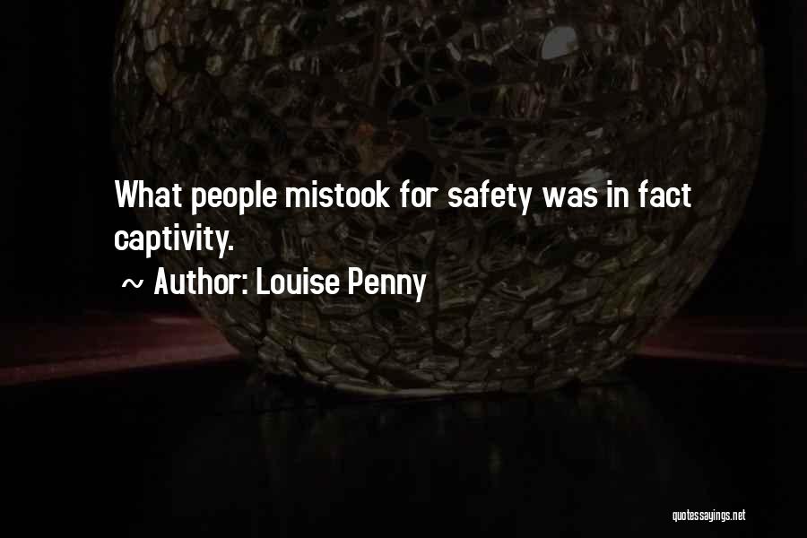 Captivity Quotes By Louise Penny