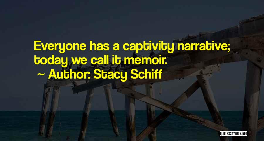 Captivity Quotes By Stacy Schiff