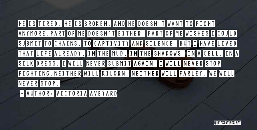 Captivity Quotes By Victoria Aveyard