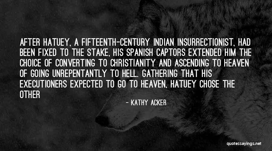Captors Quotes By Kathy Acker Captors Quotes By Kathy Acker
