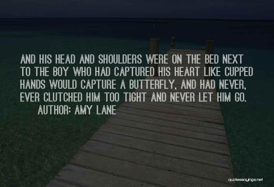 Capture Heart Quotes By Amy Lane