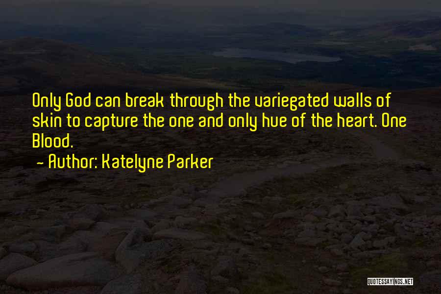 Capture Heart Quotes By Katelyne Parker