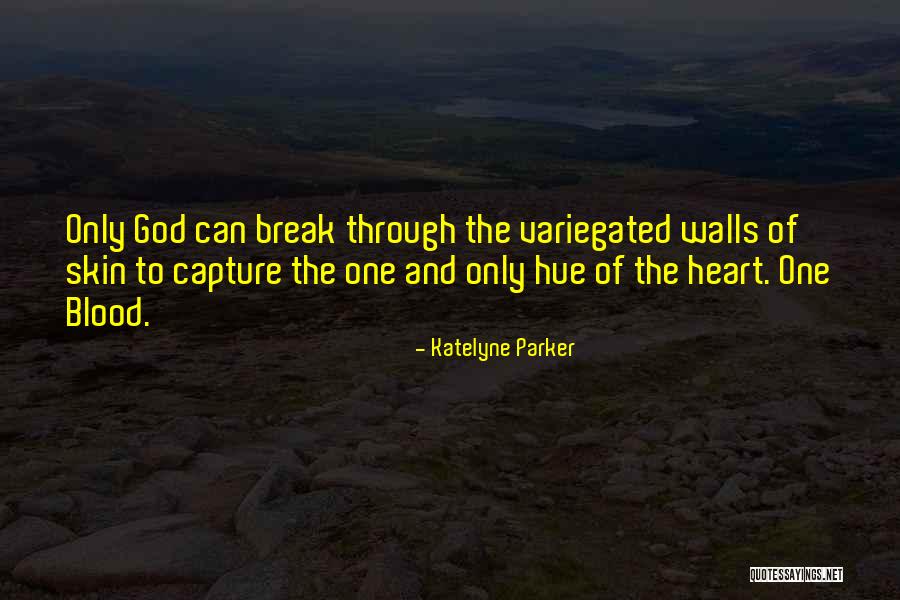 Capture His Heart Quotes By Katelyne Parker