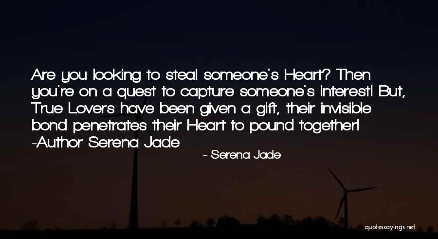 Capture His Heart Quotes By Serena Jade