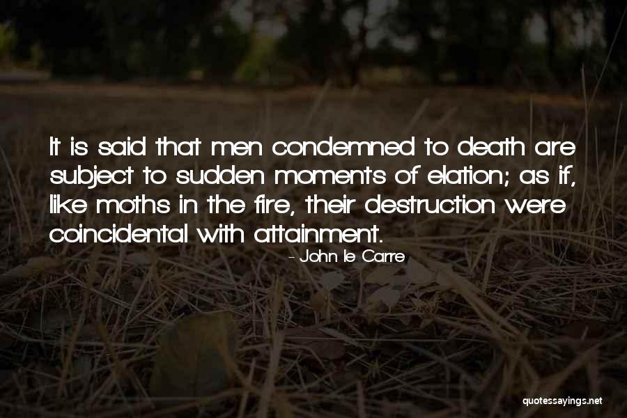 Capture Moments Quotes By John Le Carre Capture Moments Quotes By John Le Carre