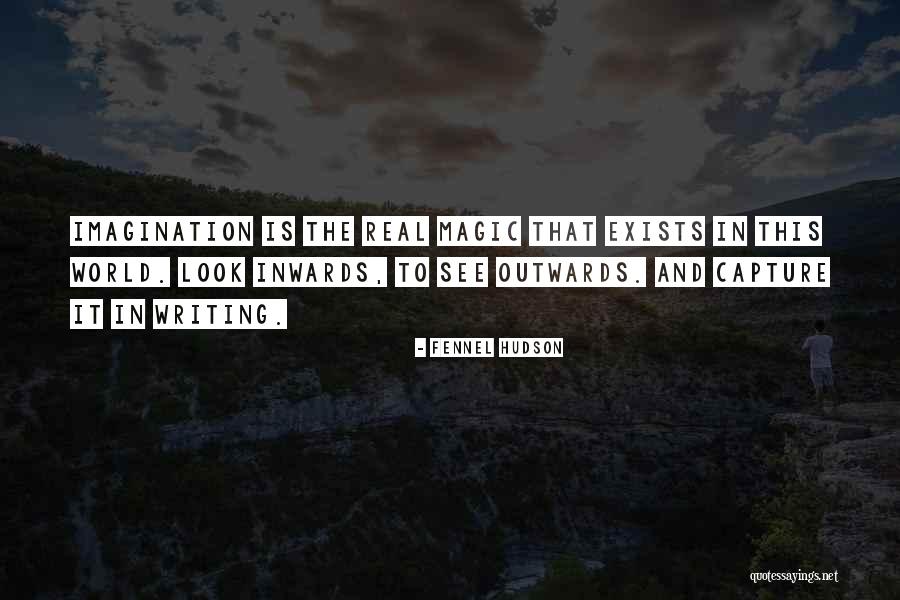 Capture Quotes And Quotes By Fennel Hudson Capture Quotes And Quotes By Fennel Hudson
