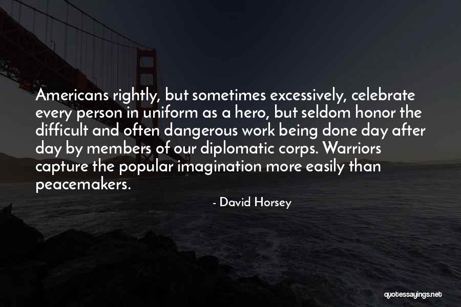 Capture The Day Quotes By David Horsey Capture The Day Quotes By David Horsey